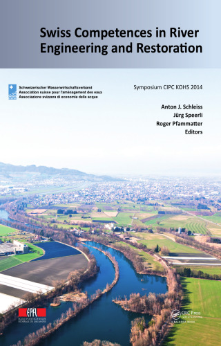 Swiss Competences in River Engineering and Restoration