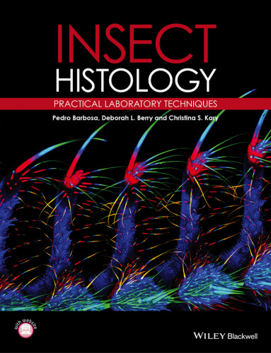 Insect Histology: Practical Laboratory Techniques