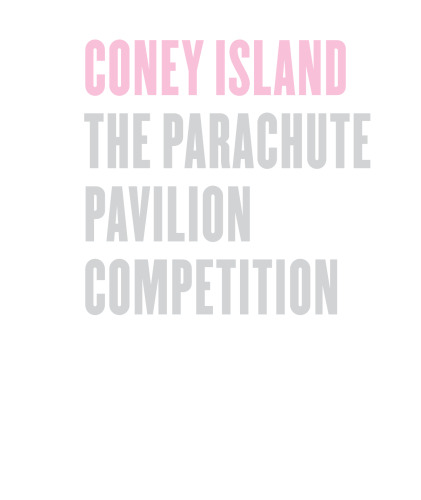 Coney Island: The Parachute Pavilion Competition