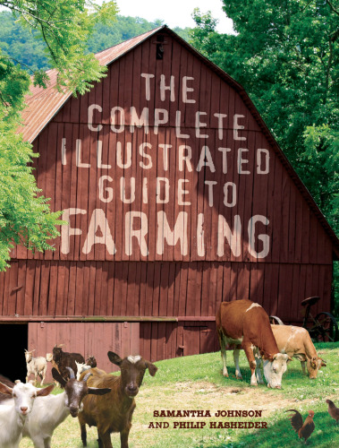 The Complete Illustrated Guide to Farming