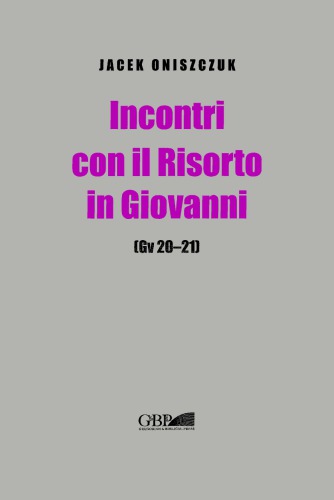 Incontri con il Risorto (Gv 20-21)