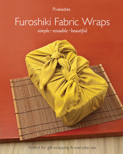 Furoshiki fabric wraps: simple, reusable, beautiful