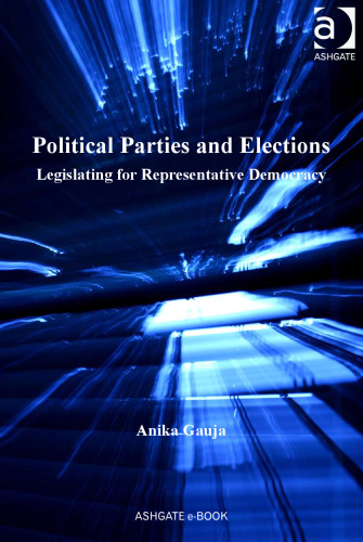 Political Parties and Elections: Legislating for Representative Democracy