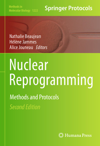 Nuclear Reprogramming: Methods and Protocols