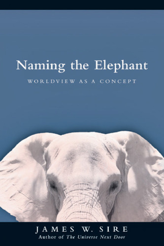 Naming the Elephant: Worldview as a Concept