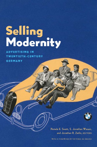 Selling Modernity: Advertising in Twentieth-Century Germany