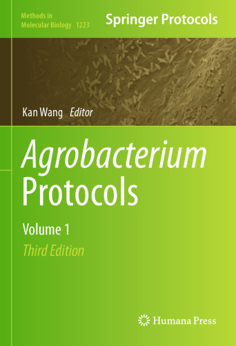 Agrobacterium Protocols: Volume 1