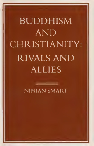 Buddhism and Christianity: Rivals and Allies