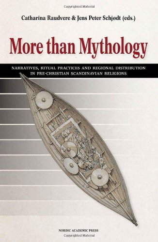 More than Mythology: Narratives, Ritual Practices and Regional Distribution in Pre-Christian Scandinavian Religions