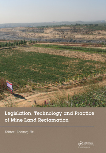 Legislation, Technology and Practice of Mine Land Reclamation