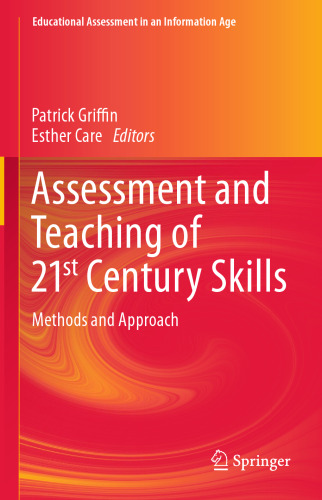 Assessment and Teaching of 21st Century Skills: Methods and Approach