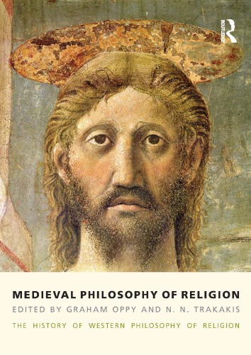 Medieval Philosophy of Religion: The History of Western Philosophy of Religion, Volume 2