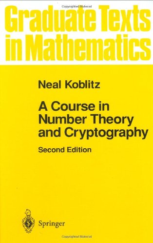 A Course in Number Theory and Cryptography