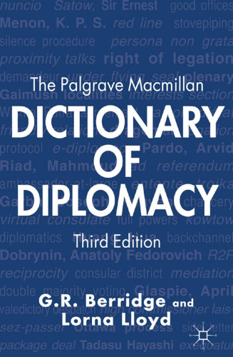 The Palgrave Macmillan Dictionary of Diplomacy