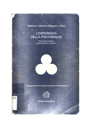 L'esperienza della psicoanalisi. Storia del pensiero psicoanalitico moderno