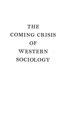 The Coming Crisis of Western Sociology