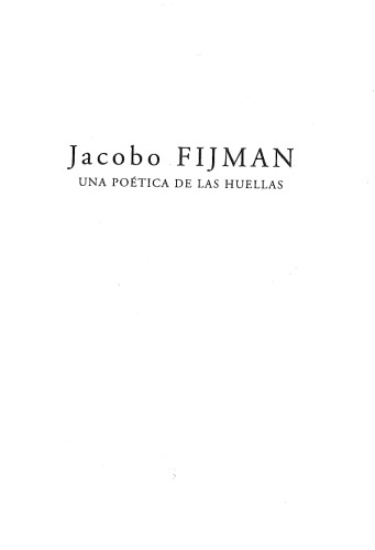 Jacobo Fijman: Una poética de las huellas