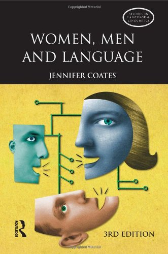 Women, Men and Language: A Sociolinguistic Account of Gender Differences in Language