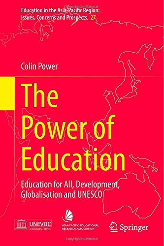 The Power of Education: Education for All, Development, Globalisation and UNESCO