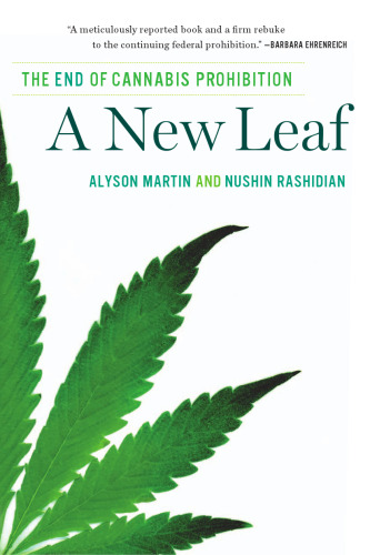 A New Leaf: The End of Cannabis Prohibition