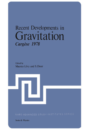 Recent Developments in Gravitation: Cargèse 1978