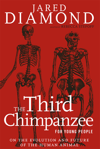 The Third Chimpanzee for Young People: On the Evolution and Future of the Human Animal