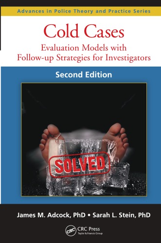 Cold Cases: Evaluation Models with Follow-Up Strategies for Investigators