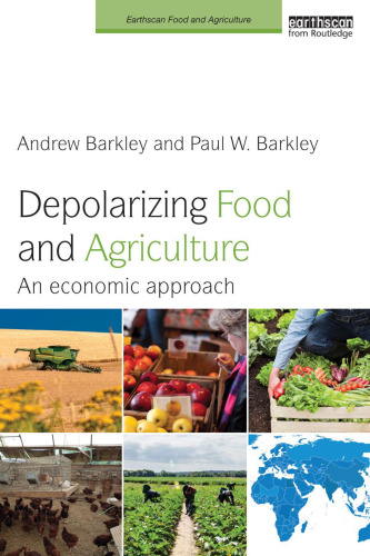 Depolarizing Food and Agriculture: An Economic Approach