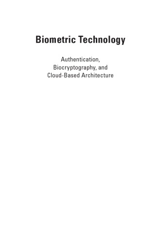 Biometric Technology: Authentication, Biocryptography, and Cloud-Based Architecture