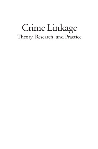 Crime Linkage: Theory, Research, and Practice