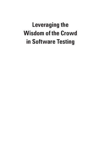 Leveraging the Wisdom of the Crowd in Software Testing