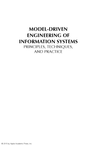 Model-Driven Engineering of Information Systems: Principles, Techniques, and Practice