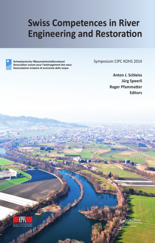 Swiss Competences in River Engineering and Restoration