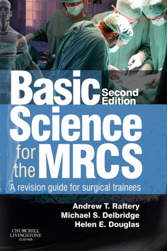 Basic science for the MRCS : a revision guide for surgical trainees