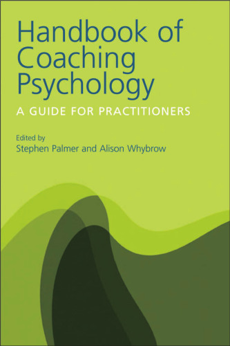 Handbook of coaching psychology : a guide for practitioners