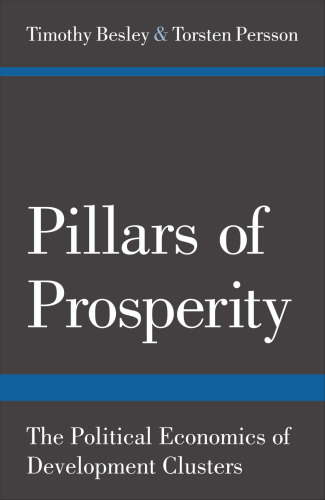 Pillars of prosperity : the political economics of development clusters