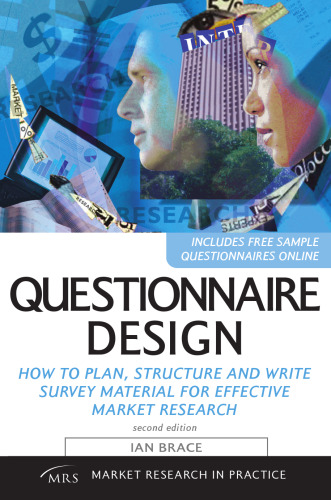 Questionnaire design : how to plan, structure and write survey material for effective market research