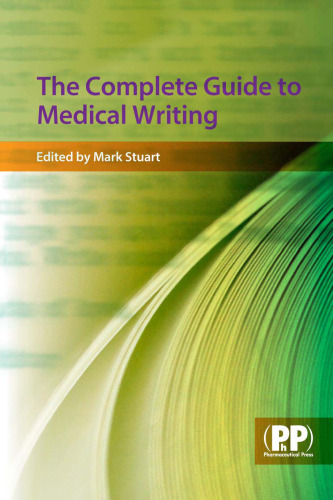 The complete guide to medical writing