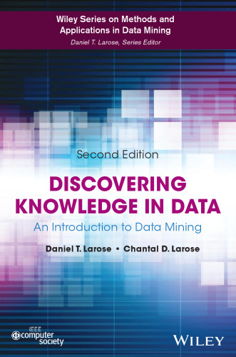 Discovering knowledge in data : an introduction to data mining