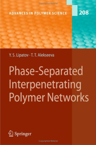 Phase-Separated Interpenetrating Polymer Networks