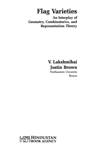 Flag varieties : an interplay of geometry, combinatorics, and representation theory