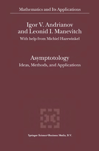 Asymptotology: Ideas, Methods, and Applications