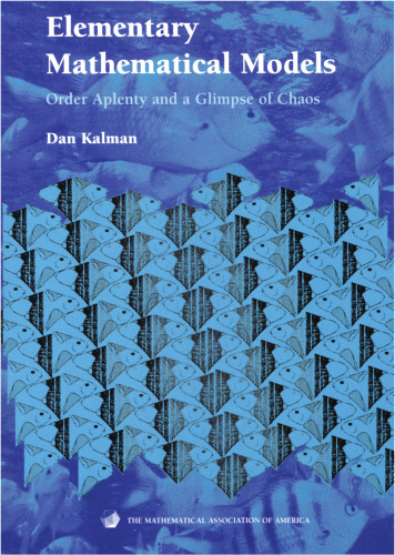 Elementary mathematical models : order aplenty and a glimpse of chaos