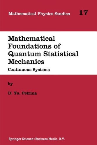 Mathematical Foundations of Quantum Statistical Mechanics: Continuous Systems