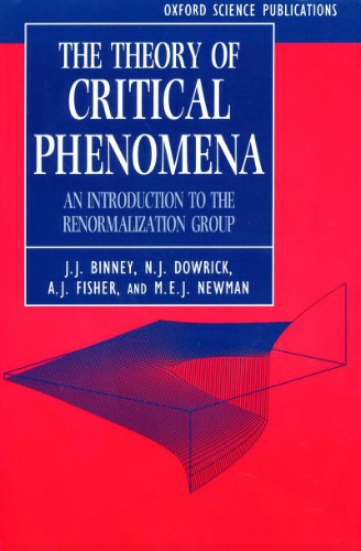 The Theory of critical phenomena : an introduction to the renormalization group