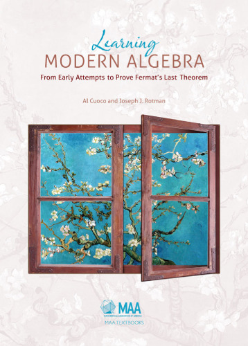 Learning modern algebra : from early attempts to prove Fermat's last theorem