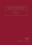 Adaptive systems in control and signal processing 1992 : selected papers from the fourth IFAC symposium, Grenoble, France, 1-3 July 1992