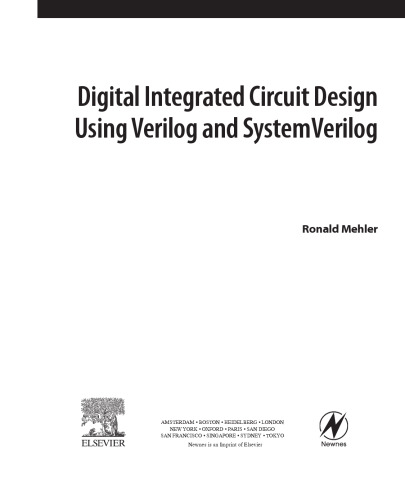 Digital integrated circuit design using verilog and systemverilog