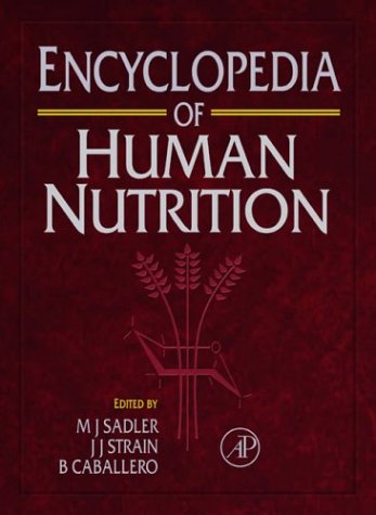 Encyclopedia of human nutrition