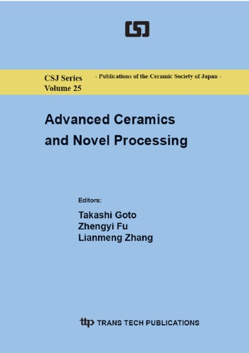 Advanced ceramics and novel processing